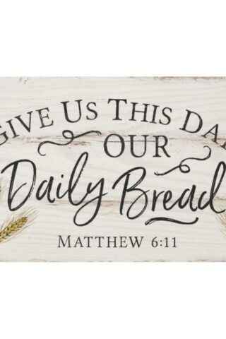 656200298046 Our Daily Bread Pine Plank Sign (Plaque)