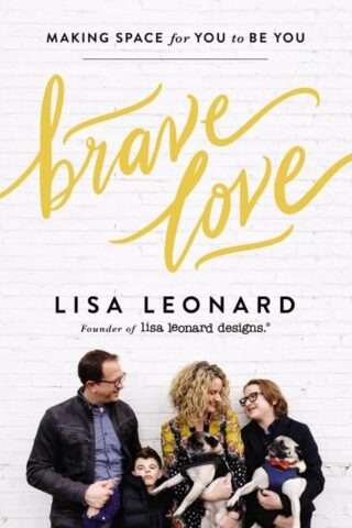 9780310352303 Brave Love : Making Space For You To Be You