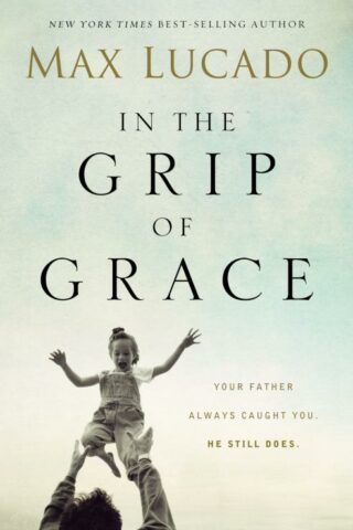 9780529100511 In The Grip Of Grace