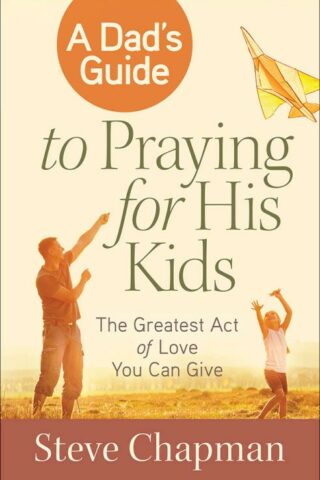 9780736955911 Dads Guide To Praying For His Kids