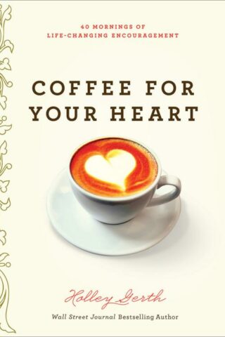 9780736970945 Coffee For Your Heart