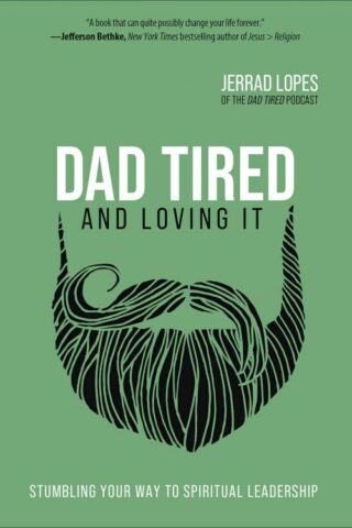 9780736977166 Dad Tired And Loving It