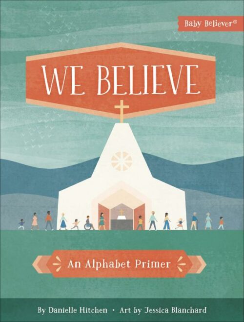 9780736980647 We Believe : An Alphabet Primer