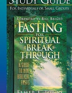 9780764215988 Fasting For Spiritual Breakthrough (Reprinted)