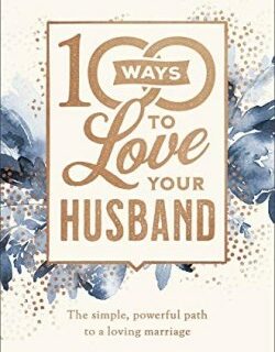 9780800736682 100 Ways To Love Your Husband