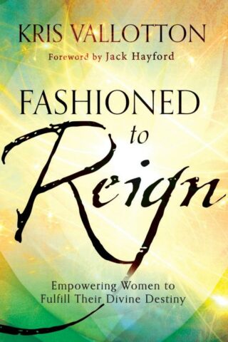 9780800796198 Fashioned To Reign (Reprinted)
