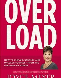 9781455559886 Overload : How To Unplug Unwind And Unleash Yourself From The Pressure Of S