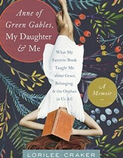 9781496403438 Anne Of Green Gables My Daughter And Me