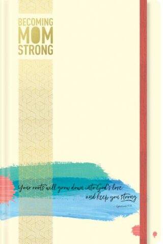 9781496412768 Becoming MomStrong Journal