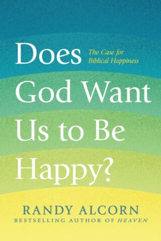 9781496432575 Does God Want Us To Be Happy
