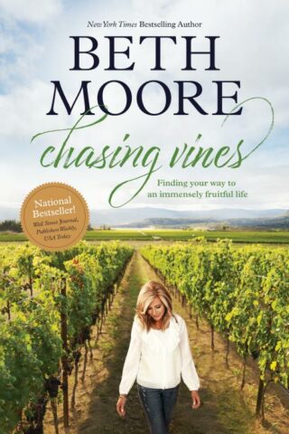 9781496440822 Chasing Vines : Finding Your Way To An Immensely Fruitful Life
