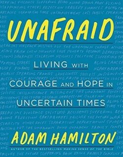 9781524760335 Unafraid : Living With Courage And Hope In Uncertain Times