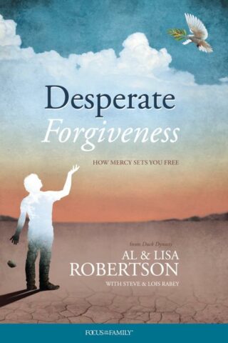 9781589970311 Desperate Forgiveness : How Mercy Sets You Free