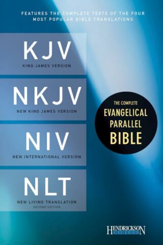 9781598569483 Complete Evangelical Parallel Bible KJV NKJV NIV NLT