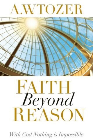 9781600660337 Faith Beyond Reason (Revised)