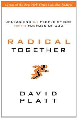 9781601423726 Radical Together : Unleashing The People Of God For The Purpose Of God