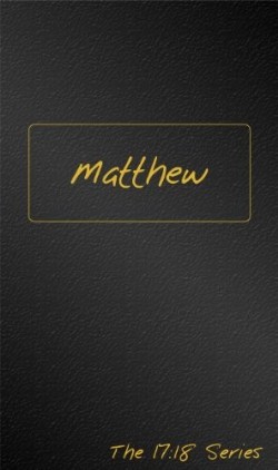 9781601783332 Matthew : Journible The 17:18 Series