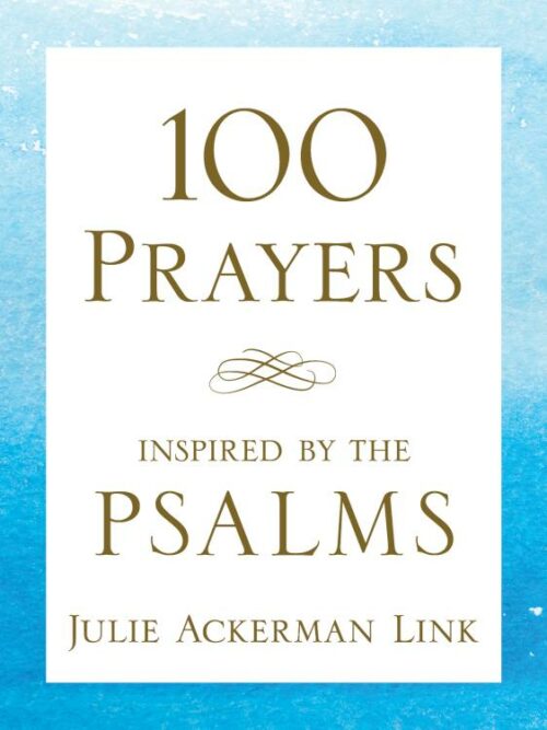 9781627077316 100 Prayers Inspired By The Psalms
