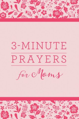 9781683224174 3 Minute Prayers For Moms