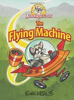 9781937212186 Adventures Of Adam Raccoon Flying Machine