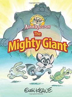9781937212223 Adventures Of Adam Raccoon Mighty Giant